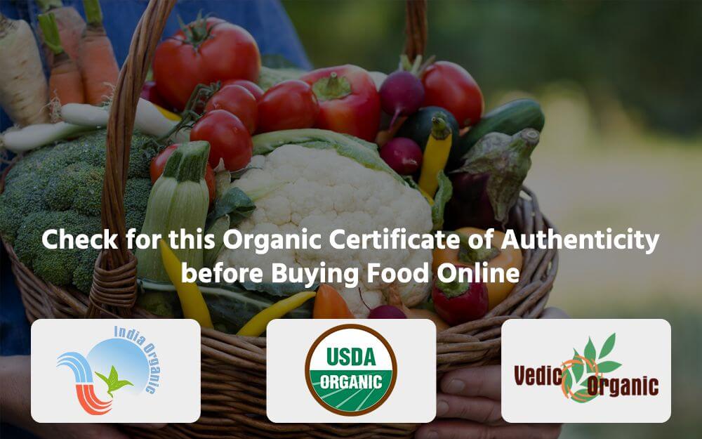 Check Organic Certificate of Authenticity before Buying Food Online